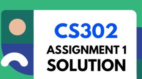 cs302 assignment solution fall 2021