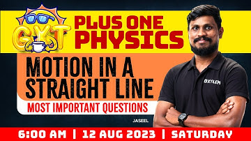 Plus One Physics - Motion in a Straight Line | Most Important Questions | Xylem Plus One