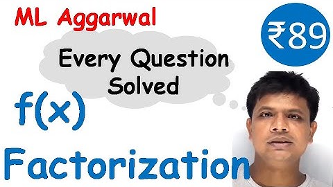 6 FACTORISATION | Full Exercise 6 | ML Aggarwal ICSE 2021 | PLUS COURSE 89