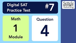 Digital SAT 7, Math Module 1, Question 4