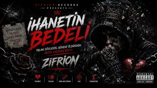 🔥 İHANETİN BEDELİ | Sert Türkçe Rap 2026 | Dark Trap | ZIFRION