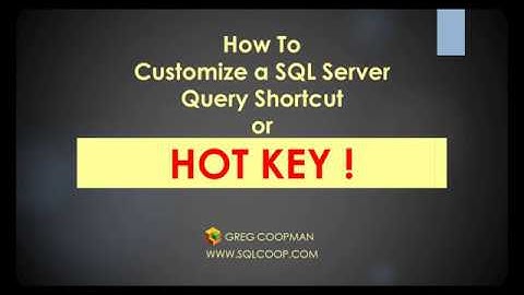How to Setup a Custom Query Shortcut / Hotkey in SQL Server - Hands On Easy Demo!