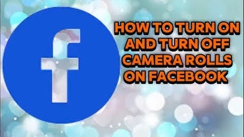 Hoe je de camerarol op Facebook in- en uitschakelt