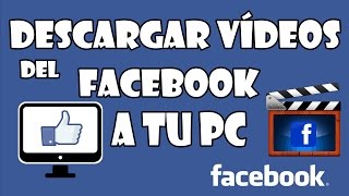DOWNLOAD FACEBOOK VIDEOS WITHOUT PROGRAMS FOR PC FULL HD 2018 screenshot 5