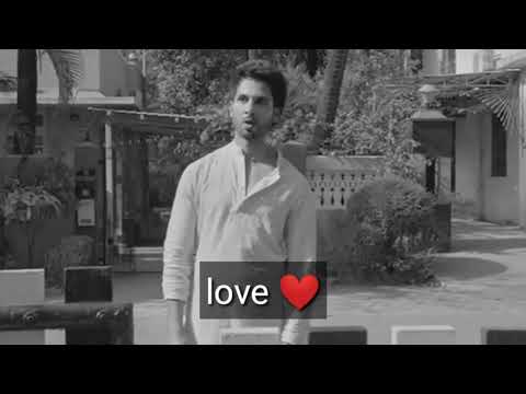 Kabir singh best love lines  love status for whatspp  kabir singh  sahid Kapoor  love status 