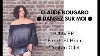 Claude Nougaro - Dansez sur moi | COVER Farah El Hour & Tristan Gilet