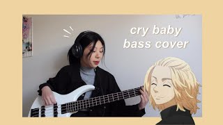 【BASS COVER】Cry Baby | Tokyo Revengers OP