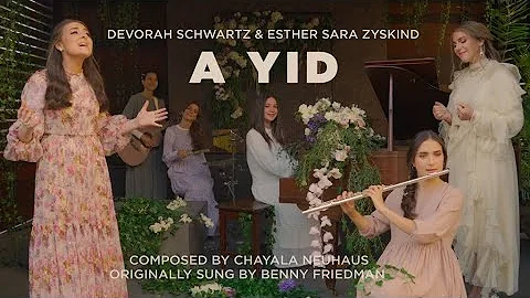 A YID (Cover) l Devorah Schwartz & Esther Sara Zys...