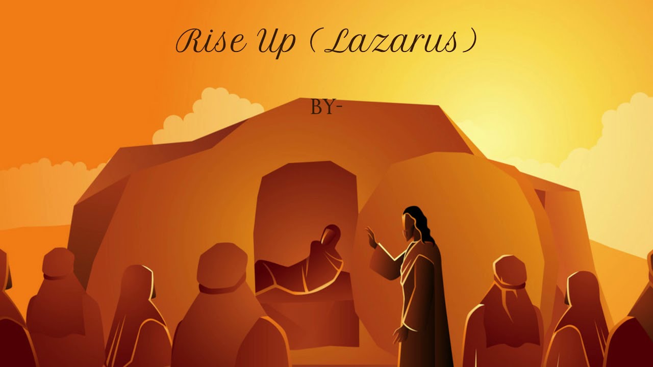 rise up lazarus lyrics cain rise up lazarus lyrics cain