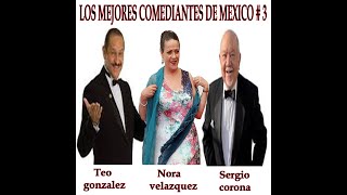 LOS MEJORES COMEDIANTES DE MEXICO #3 HUMOR