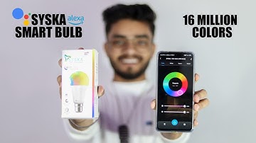 Syska 12W Smart Bulb Unboxing & Review | Wifi Enabled led bulb - Filmy Tech