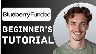 How To Use Blueberry Funded (2026) | Blueberry Funded For Beginners screenshot 4