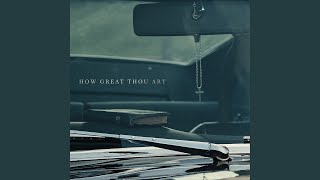 How Great Thou Art - Warren Zeiders