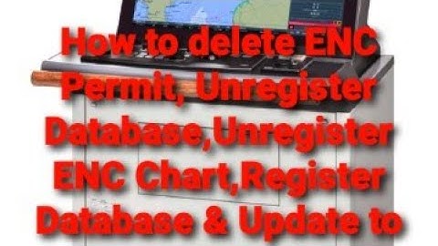 How to Delete ENC permit,Unregister database,ENC chart & Restore Database in Tokyo Keiki ECDIS