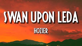 Hozier - Swan Upon Leda (Lyrics)