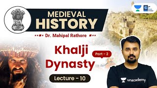 L10: Khilji Dynasty l Southern Campaigns of Alauddin l Sultanate period l Medieval History #UPSC