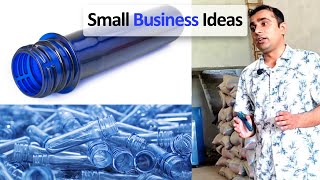 Most Successful Small Business Ideas of Pet Preform | Pet Bottles Preform Price and Other Details