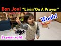 【Bon Jovi】 Livin On A Prayer - Funny  Kids Reaction!【ボンジョヴィにだけ反応する2歳】