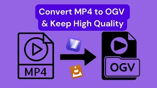 How To Convert Mp4 Video To Ogv Without Losing Quality
