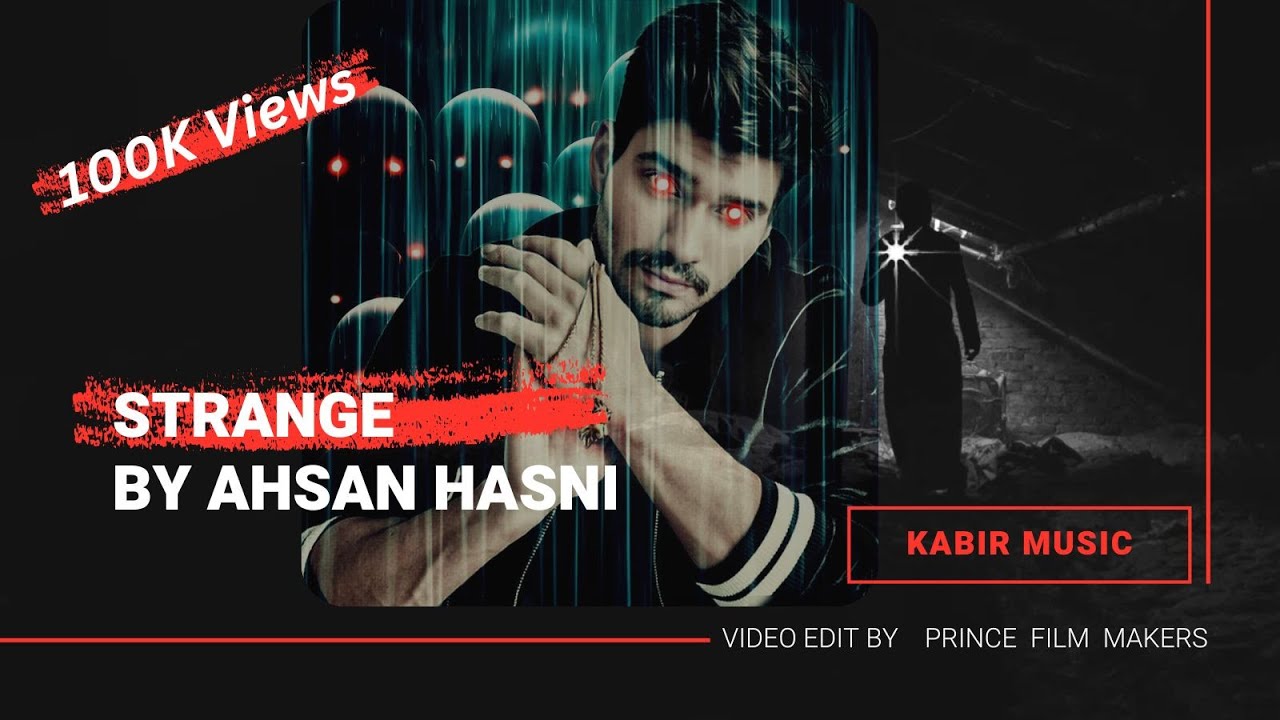 Ahsan Hasni – Strange (Official Music Video) | Raw Hip-Hop & Powerful Lyrics
