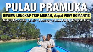 REVIEW PULAU PRAMUKA 2022 - Explore Kepulauan Seribu | trip hemat, viewnya romantis & elegant