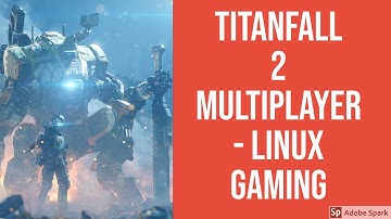 Titanfall 2 on linux - multiplayer - LUTRIS 4.19 - ZORIN OS