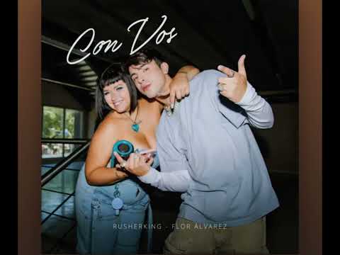 Flor Alvarez, Rusherking - Con Voz
