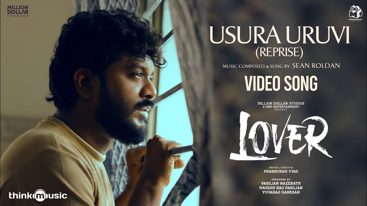 Usura Uruvi  (Reprise) - Video | Lover | Manikandan, Sri Gouri Priya | Sean Roldan | Prabhuram Vyas
