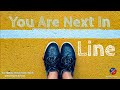 You Are Next In Line - Dr. Kevin Zadai