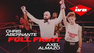Chris Abernante vs. Axel Almazo | Full Fight | International Battle of the Badges 2026