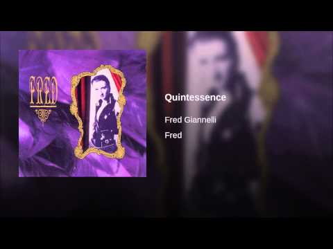 Fred Giannelli — Quintessence