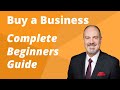 How to Buy a Business: Questions to Ask. Information to Get. Mistakes to Avoid.