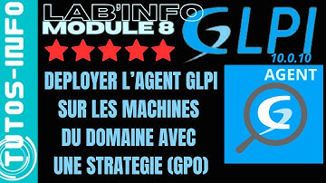 DEPLOYING GLPI AGENT 1.5 WITH A GPO STRATEGY FOR MACHINE INVENTORY (module 8)