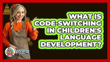What Is Code-switching In Children