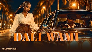 Dali Wami - Master KB, uNkosazana (Official Lyrical Video)