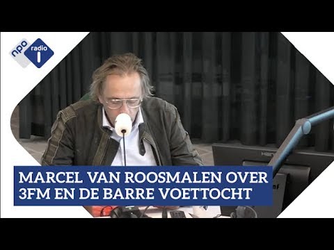 Marcel van Roosmalen over 3FM en de barre voettocht | NPO Radio 1