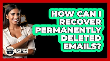 How Can I Recover Permanently Deleted Emails? - TheEmailToolbox.com