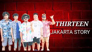 Thirteen-jakarta story (jakarta tahun 1980)