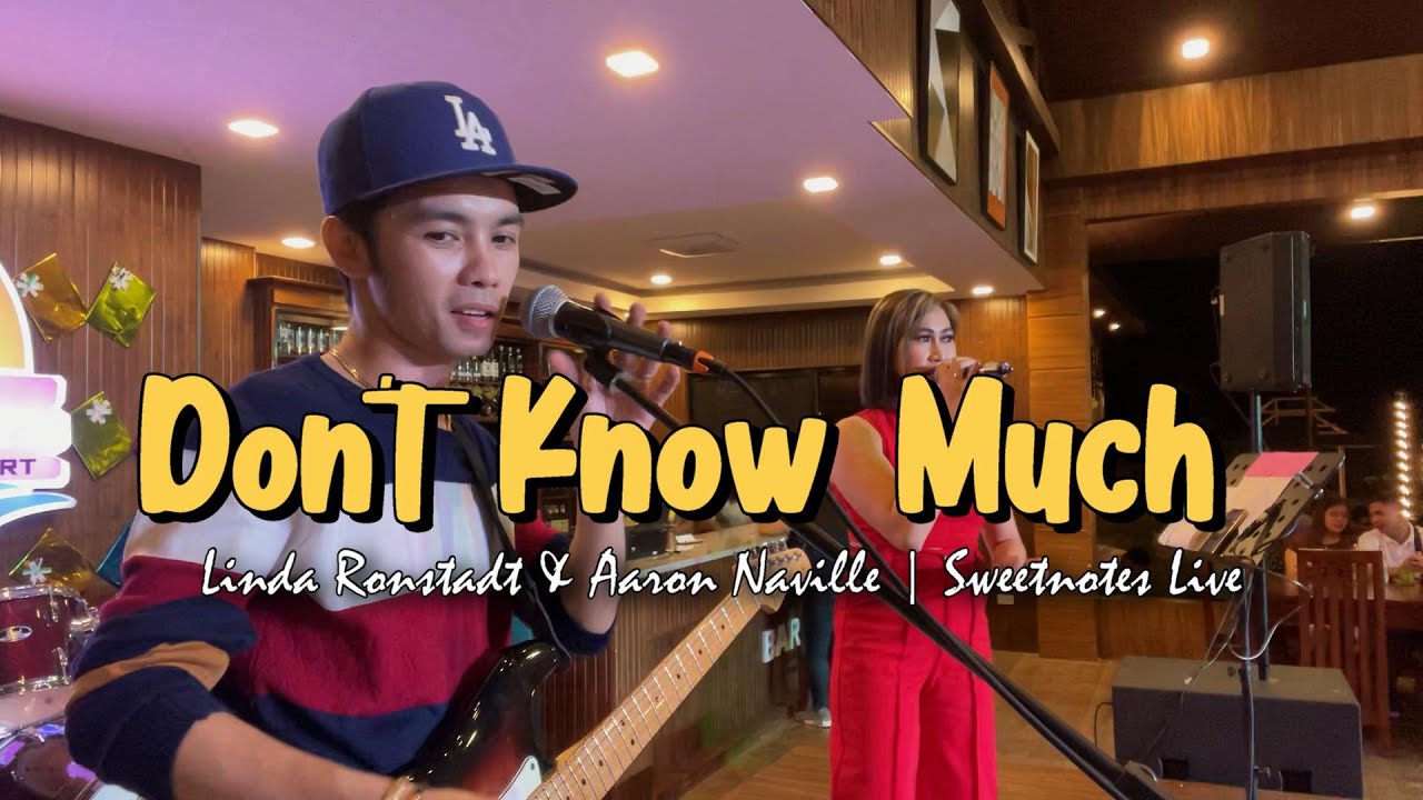 Don't know Much | Linda Ronstadt & Aaron Naville | Sweetnotes Live Cover