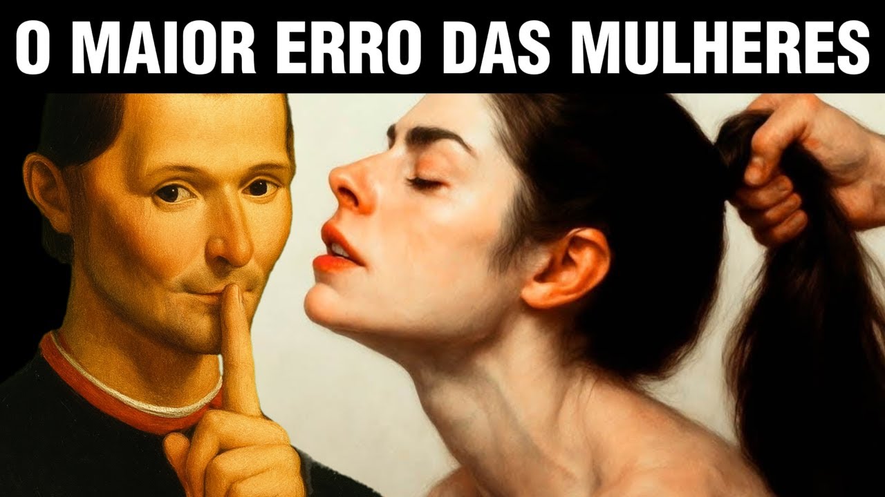 O erro que toda mulher comete (e como usá-lo ao seu favor) - Psicologia Sombria Maquiavélica
