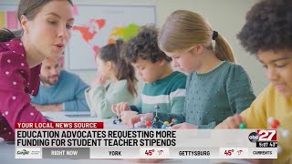 Education advocates requesting more funding for student teacher stipends