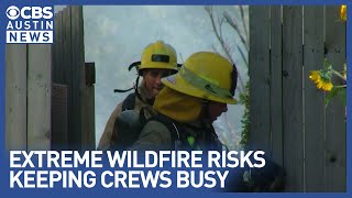 Crews working long hours to keep Central Texas safe during extreme wildfire conditions