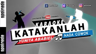 Katakanlah - Yunita Ababiel | KARAOKE NADA PRIA LIDA 2021 Ratna Perform