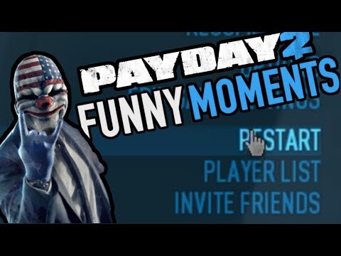 PAYDAY 2: FUNNY MOMENTS "That wasn't worth it"