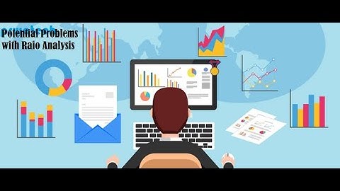 Potential Problems with Ratio Analysis