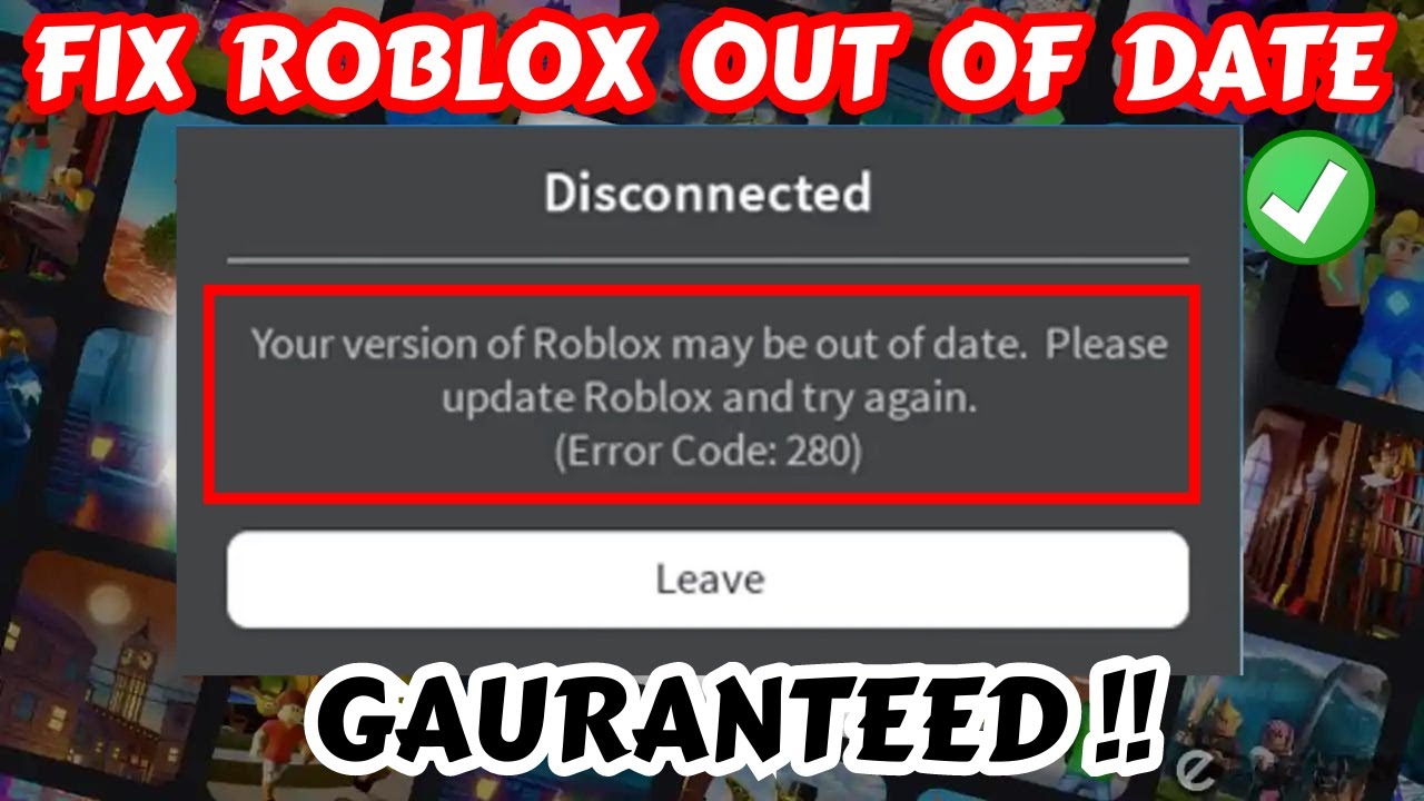 Fix Roblox Upgrade Your Version Of Roblox Is Out Of Date