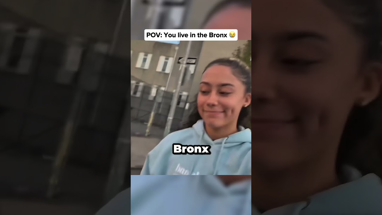 POV: You live in the Bronx