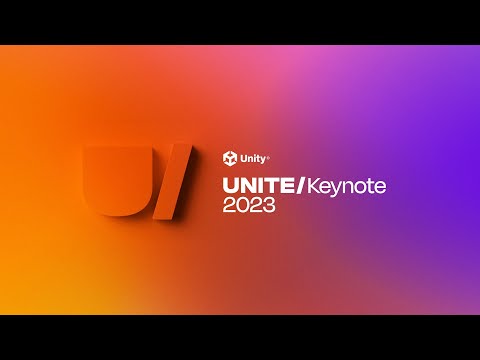 Unite 2023 Keynote