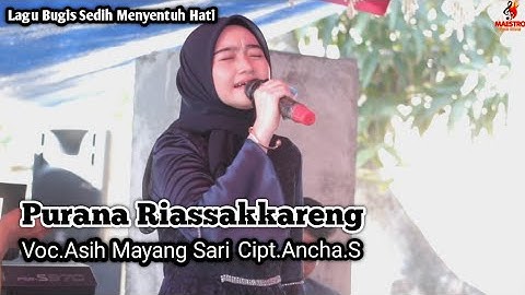 Purana Riassakkareng ~ Cipt.Ancha.s ~ Voc.Asih Mayang Sari ~ Show In Kanni Jl.Poros Polman Pinrang