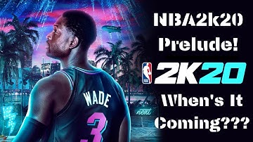 NBA 2K20 Prelude? When’s It Coming Out???